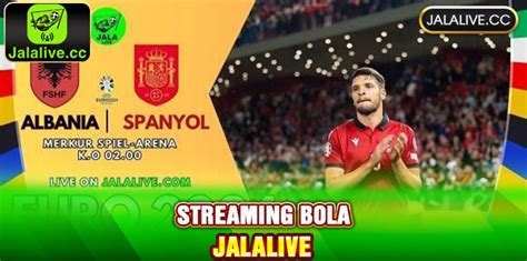 Jala Live: Situs Streaming Bola Gratis Yang Mudah Diakses